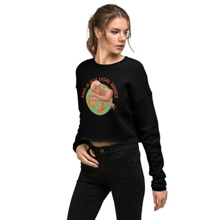 This is not legal advice Crop Sweatshirt - *This is not legal advice