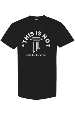 This is not legal advice Heavyweight Tee - *This is not legal advice