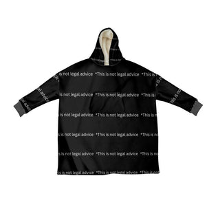 This is not legal advice Hooded Blanket - *This is not legal advice