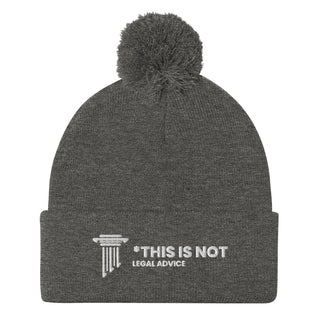 This is not legal advice Pom - Pom Beanie - *This is not legal advice