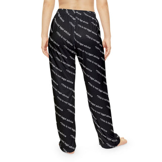 *This is not legal advice Women's Pajama Pants - *This is not legal advice