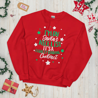 I'm on Santa's Nice List Unisex Sweatshirt