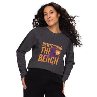 Bewitching the Bench Unisex organic raglan sweatshirt