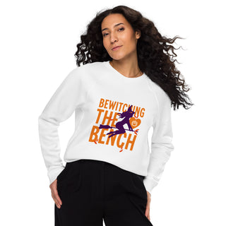 Bewitching the Bench Unisex organic raglan sweatshirt