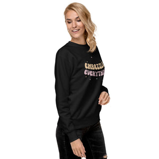 Embezzle Everything Unisex Premium Sweatshirt