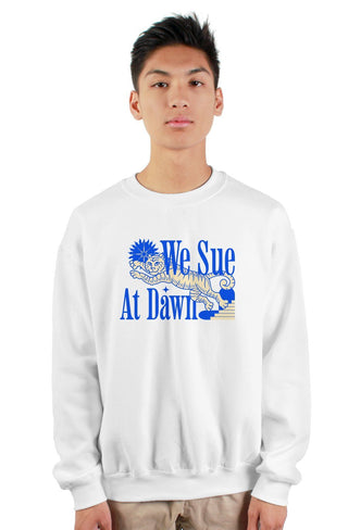 We Sue at Dawn crewneck sweatshirt - *This is not legal advice