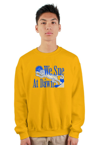 We Sue at Dawn crewneck sweatshirt - *This is not legal advice