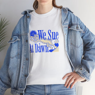 We Sue at Dawn Unisex Heavy Cotton Tee - *This is not legal advice
