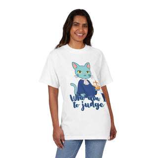 Who Am I To Judge T-Shirt - *This is not legal advice