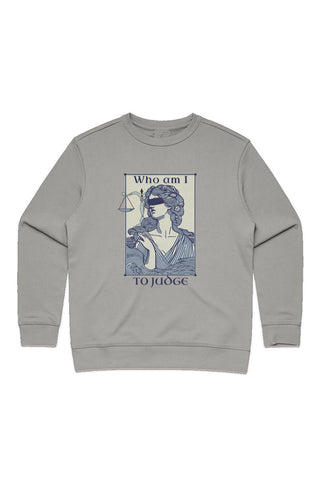 Who am I to Judge? Womens Premium Crew - *This is not legal advice