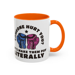 Who Hurt You Mug - *This is not legal advice