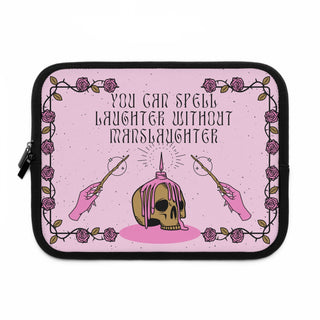 You can't spell laughter without manslaughter Laptop Sleeve - *This is not legal advice