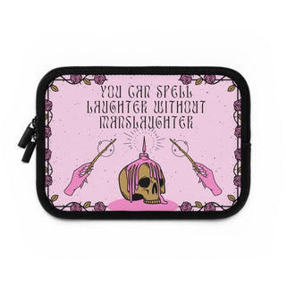 You can't spell laughter without manslaughter Laptop Sleeve - *This is not legal advice