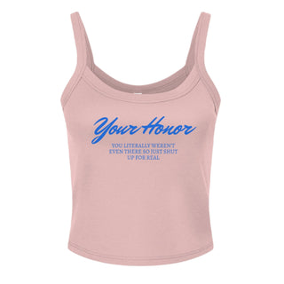 Your Honor - *This is not legal advice