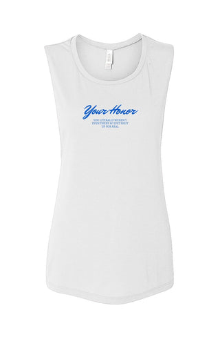Your Honor Scoop Muscle Tank - *This is not legal advice