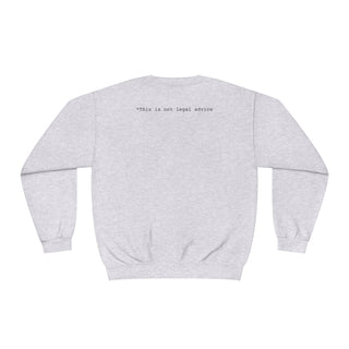 Your honor that's crazy Unisex NuBlend® Crewneck Sweatshirt - *This is not legal advice
