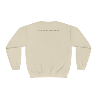 Your honor that's crazy Unisex NuBlend® Crewneck Sweatshirt - *This is not legal advice